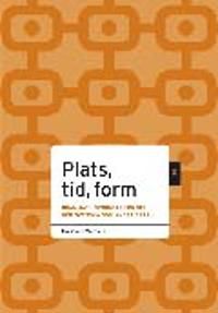 Plats, tid, form | 1:a upplagan