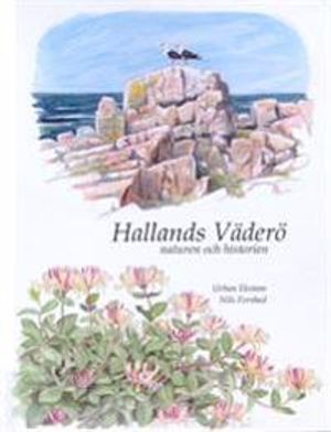 Hallands Väderö : naturen och historien | 1:a upplagan