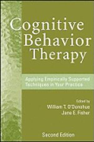 Cognitive Behavior Therapy: Applying Empirically Supported Techniques in Yo |  2:e upplagan