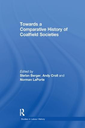 Towards a Comparative History of Coalfield Societies | 1:a upplagan