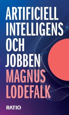 Artificiell intelligens och jobben | 0:e upplagan