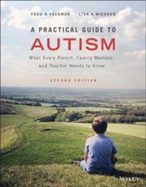 A Practical Guide to Autism |  2:e upplagan