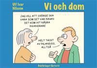 Vi och dom | 0:e upplagan