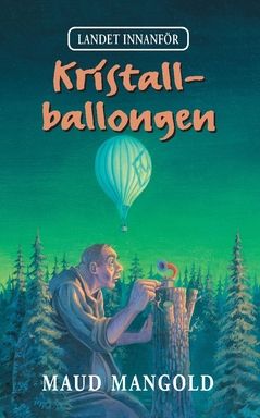 Kristallballongen | 1:a upplagan