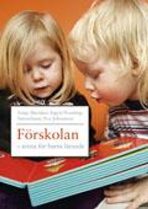 Förskolan - arena för barns lärande | 1:a upplagan