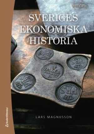 Sveriges ekonomiska historia | 6:e upplagan