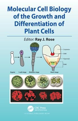 Molecular Cell Biology of the Growth and Differentiation of Plant Cells | 1:a upplagan