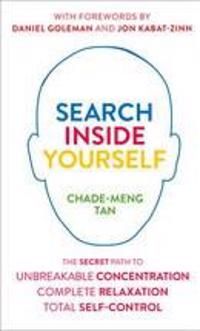Search Inside Yourself: The Secret To Unbreakable Concentration, Complete R | 0:e upplagan