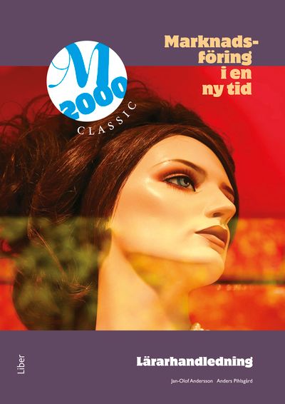M2000 Classic, Lärarhandledning med cd - Marknadsföring i en ny tid | 1:a upplagan