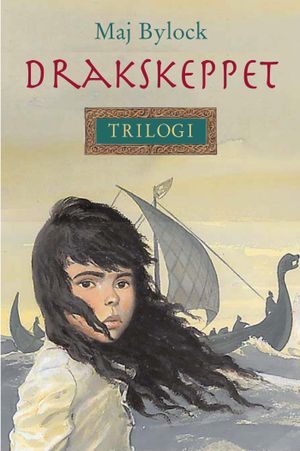 Drakskeppet  : en trilogi | 1:a upplagan