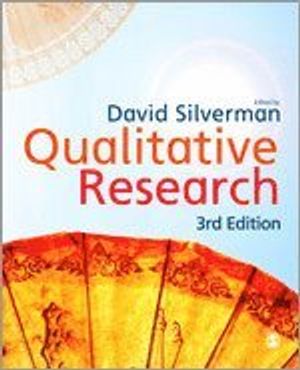 Qualitative Research; Issues of Theory, Method and Practice | 3:e upplagan