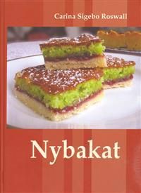 Nybakat : mor och dotter bakar efter sina bästa familjerecept | 4:e upplagan