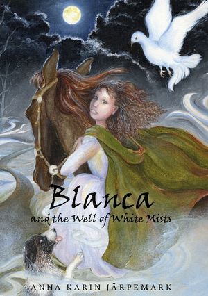 Blanca and the Well of White Mists | 1:a upplagan