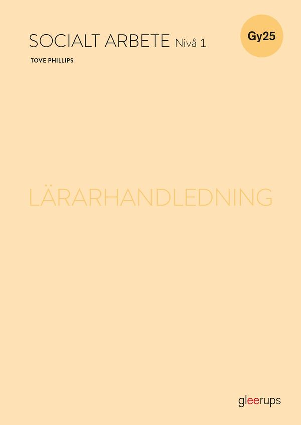 Socialt arbete 1, lärarhandledning, Gy25 | 1:a upplagan