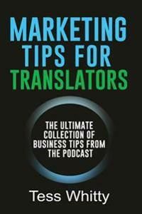 Marketing Tips for Translators