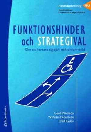 Funktionshinder och strategival : Om att hantera sig själv och sin omvärld | 1:a upplagan