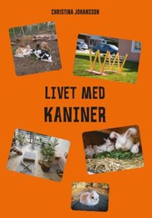 Livet med kaniner | 1:a upplagan