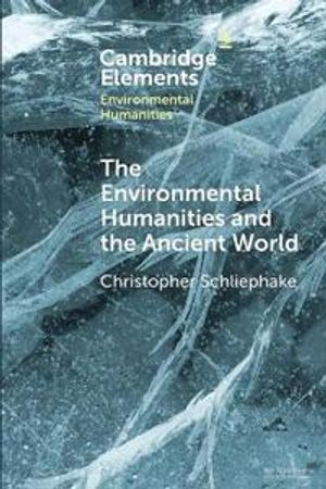 The Environmental Humanities and the Ancient World