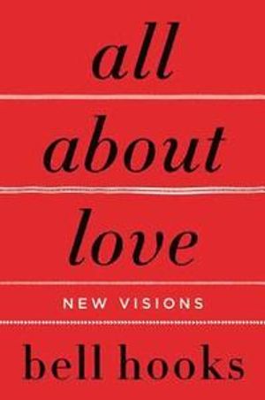 All about Love: New Visions