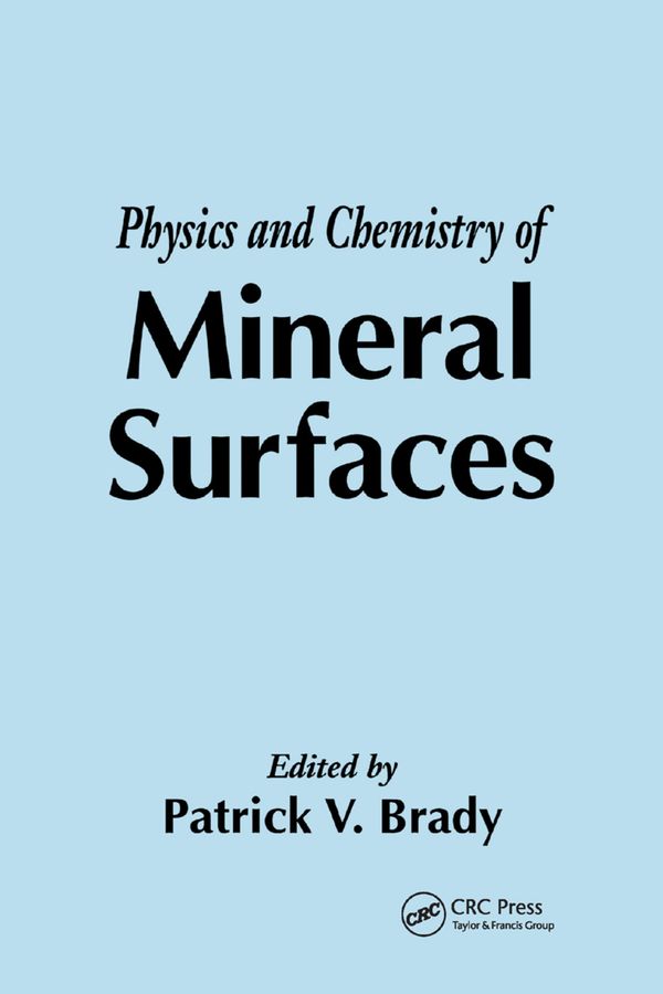 The Physics and Chemistry of Mineral Surfaces | 1:a upplagan