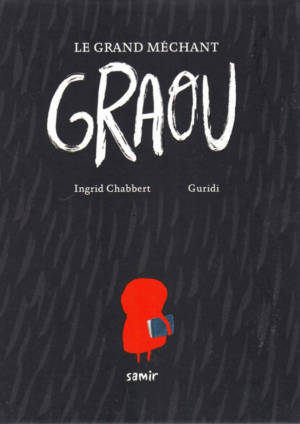 Den Stora Stygga Grau (Franska) | 0:e upplagan