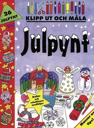 Klipp ut och måla julpynt