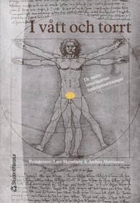 I vått och torrt : om de nedre urinvägarnas funktionsstörningar | 1:a upplagan