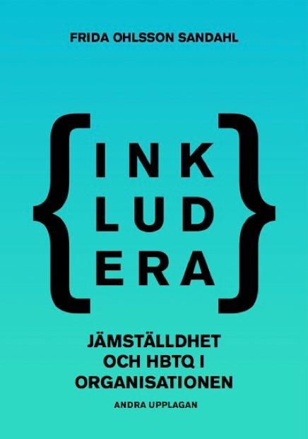 Inkludera – jämställdhet och hbtq i organisationen | 2:a upplagan