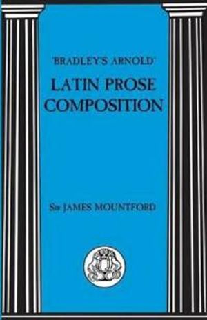 Bradley's Arnold Latin Prose Composition