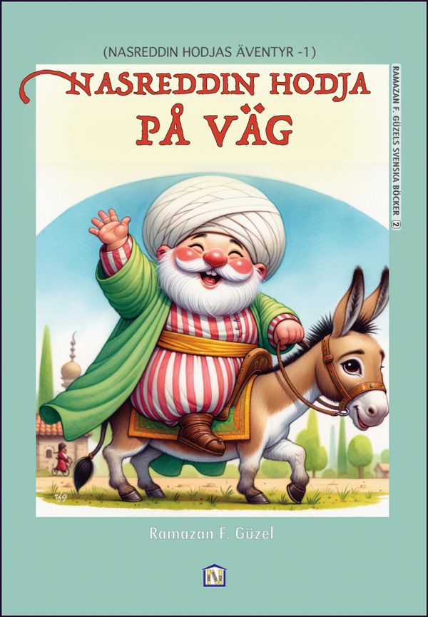 Nasreddin hodja på väg: Nasreddin hodjas äventyr - 1 | 1:a upplagan