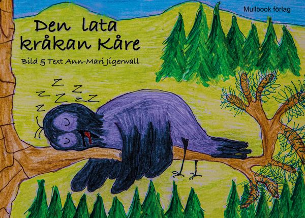 Den lata kråkan Kåre | 1:a upplagan