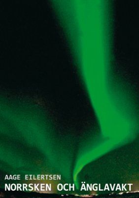 Norrsken och änglavakt | 0:e upplagan