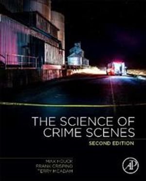 The Science of Crime Scenes