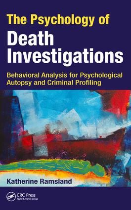Psychology of death investigations - behavioral analysis for psychological | 1:a upplagan