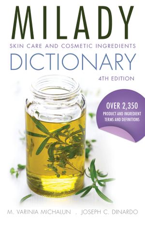 Skin Care and Cosmetic Ingredients Dictionary | 4:e upplagan