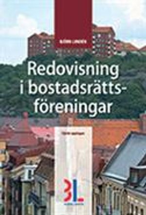 Redovisning i bostadsrättsföreningar | 4:e upplagan