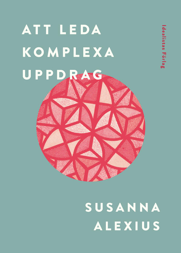 Att leda komplexa uppdrag | 0:e upplagan