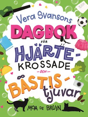 Vera Svansons dagbok för hjärtekrossade och bästistjuvar | 1:a upplagan