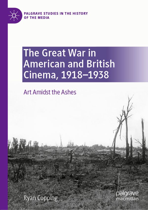 The Great War in American and British Cinema, 1918–1938 | 1:a upplagan