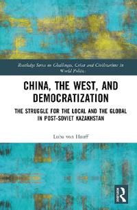 China, the West, and Democratization | 1:a upplagan