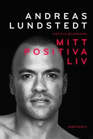 Mitt positiva liv | 1:a upplagan