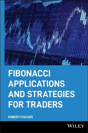 Fibonacci applications and strategies for traders | 1:a upplagan