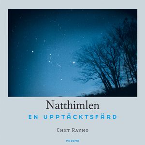 Natthimlen : En upptäcktsfärd | 1:a upplagan