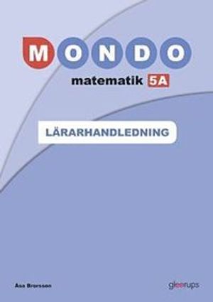 Mondo matematik 5A Lärarhandl | 1:a upplagan