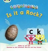 Bug Club Phonics Alphablocks Set 04 Is it a Rock? | 0:e upplagan