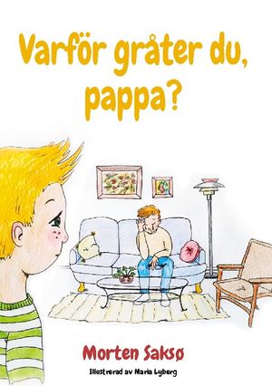 Varför gråter du, pappa? | 1:a upplagan