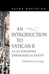 Introduction to vatican ii as an ongoing theological event | 0:e upplagan