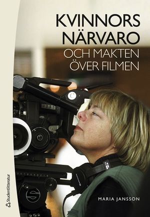 Kvinnors närvaro och makten över filmen | 1:a upplagan