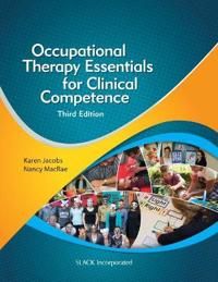 Occupational Therapy Essentials for Clinical Competence