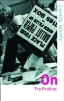 On the Political - Chantal (university Of Westminster Mouffe - Upplaga 1